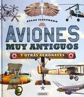 Aviones muy antiguos y otras aeronaves