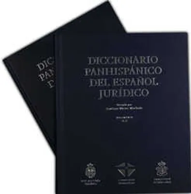 Diccionario panhispánico del español jurídico Volumen I-II