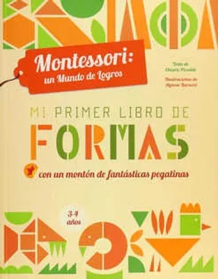 Mi primer libro de formas con un montón de fantásticas pegatinas