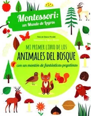 Mi primer libro de los animales del bosque con un montón de fantásticas pegatinas