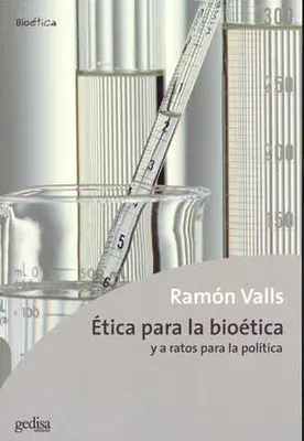 Una ética para la bioética