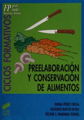 Preelaboracion y conservación de alimentos