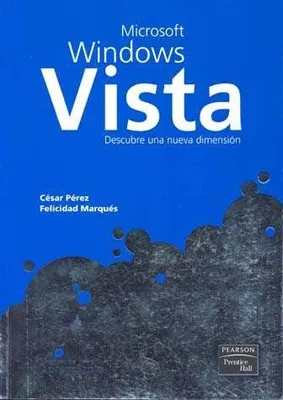 Microsoft Windows Vista: Descubre una nueva dimensión