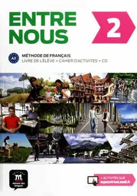 Entre nous 2 A2 méthode de francais livre de l'éléve + cahier d'activités