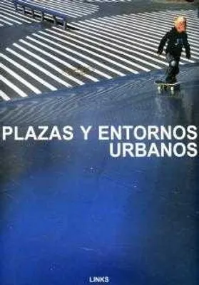 Plazas y entornos urbanos