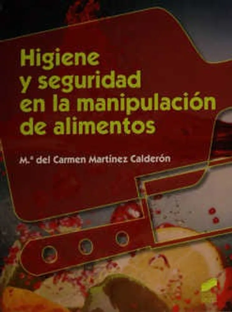 Higiene y seguridad en la manipulación de alimentos