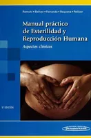 Manual práctico de esterilidad y reproducción humana