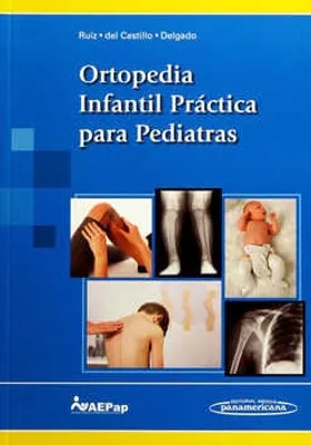 Ortopedia infantil práctica para pediatras