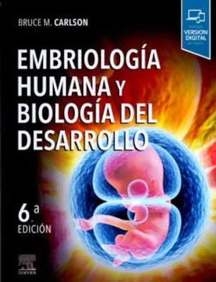 Embriología humana y biología del desarrollo