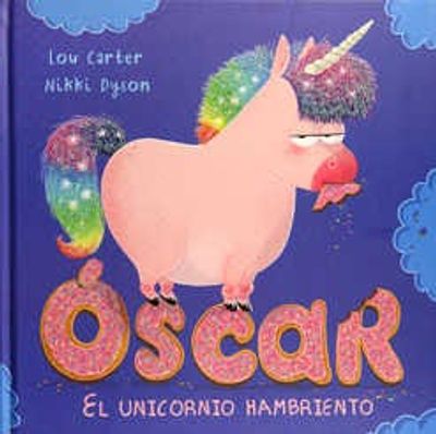 Óscar, el unicornio hambriento