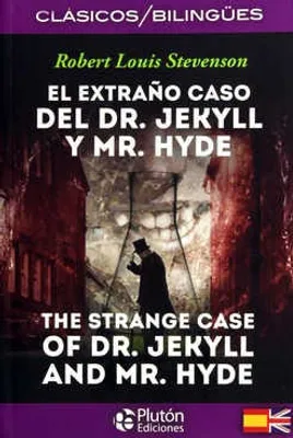 El extraño caso del Dr. Jekyll y Mr. Hyde. The strange case of Dr. Jekyll and Mr. Hyde