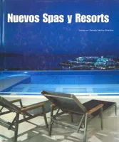 Nuevos spas y resorts