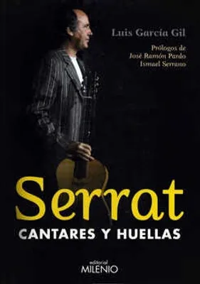 Serrat cantares y huellas