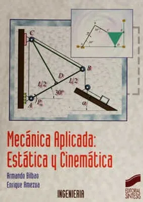 Mecánica aplicada: Estática y cinemática