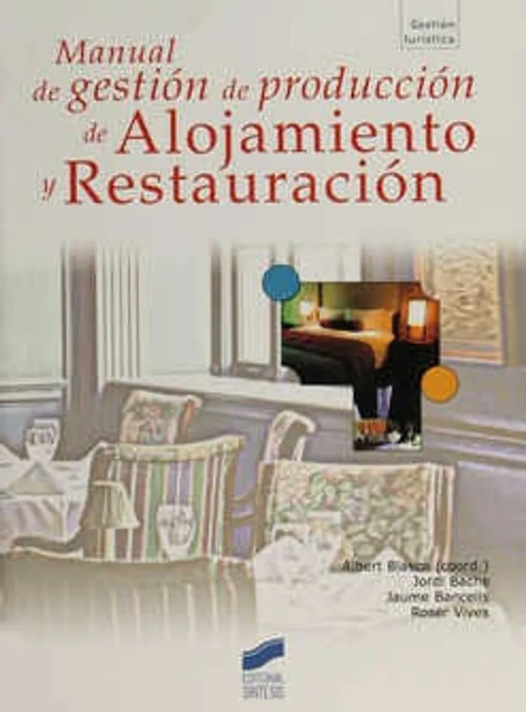 Manual de gestión de producción de alojamiento y restauración