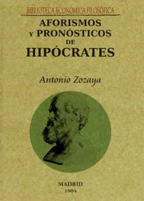 AFORISMOS Y PRONÓSTICOS DE HIPÓCRATES