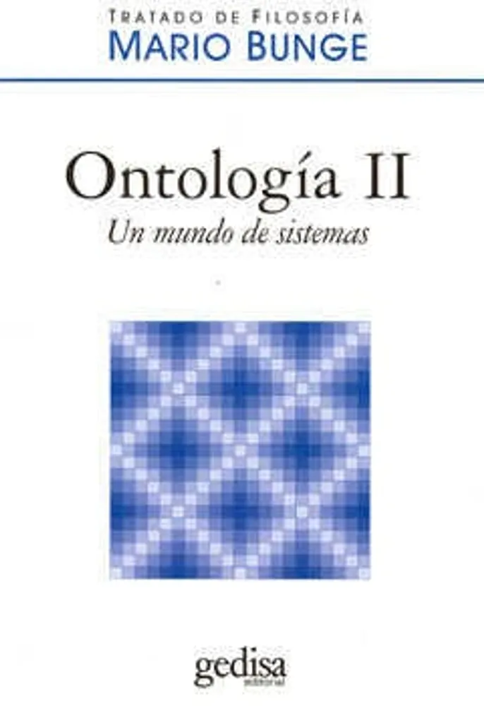 Ontología II. Un mundo de sistemas