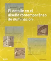 El detalle en el diseño contemporáneo de iluminación