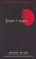 Crónicas vampíricas VI: Armand el vampiro