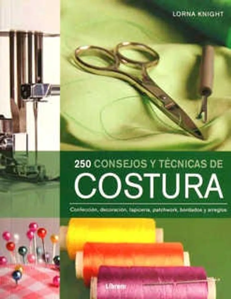 250 Consejos y técnicas de costura