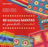 40 vistosas mantas de ganchillo/crochet