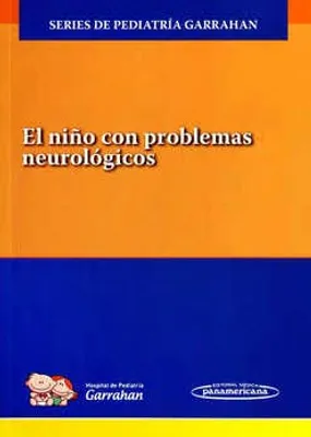 El niño con problemas neurológicos