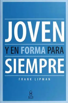 Joven y en forma para siempre