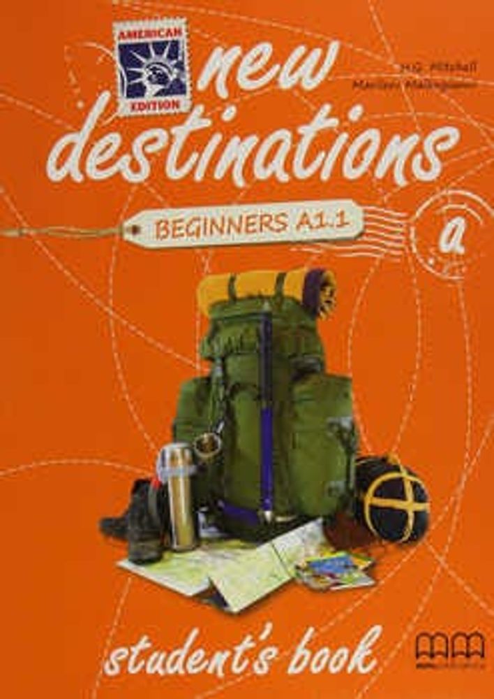 New Destinations Beginners A1.1 A Student's Book