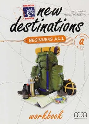 New Destinations Beginners A1.1 A Workbook