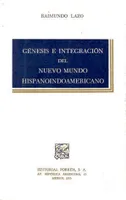 Génesis e integración del nuevo mundo hispanoindoamericano