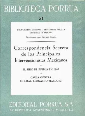 Correspondencia secreta de los principales intervencionistas mexicanos