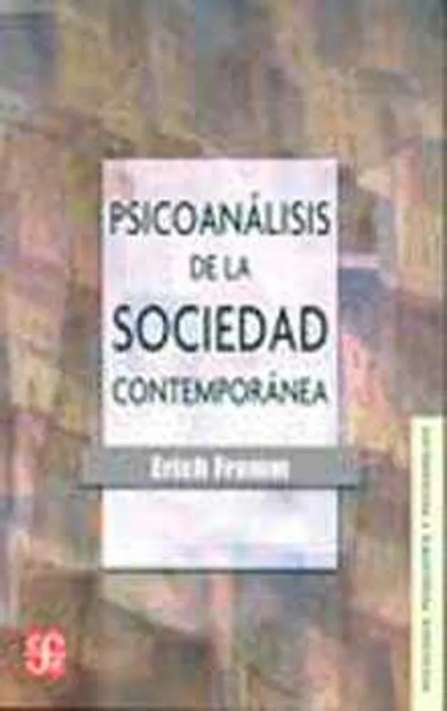 Psicoanálisis de la sociedad contemporánea