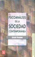 Psicoanálisis de la sociedad contemporánea