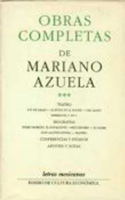 Obras completas de Mariano Azuela III