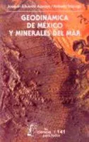 Geodinámica de México y minerales del mar
