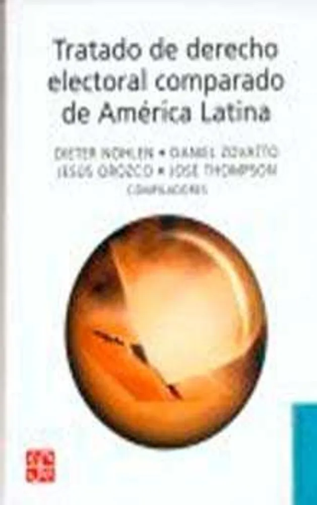 TRATADO DE DERECHO ELECTORAL COMPARADO DE AMERICA LATINA