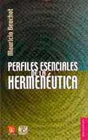 PERFILES ESENCIALES DE LA HERMENEUTICA