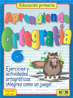 Aprendiendo ortografía 6 primaria