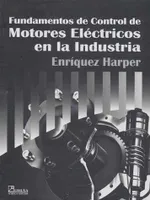 Fundamentos de control de motores eléctricos en la industria