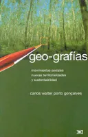 Geo grafías : movimientos sociales, nuevas territorialidades y sustentabilidad