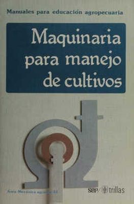 Maquinaria para manejo de cultivos