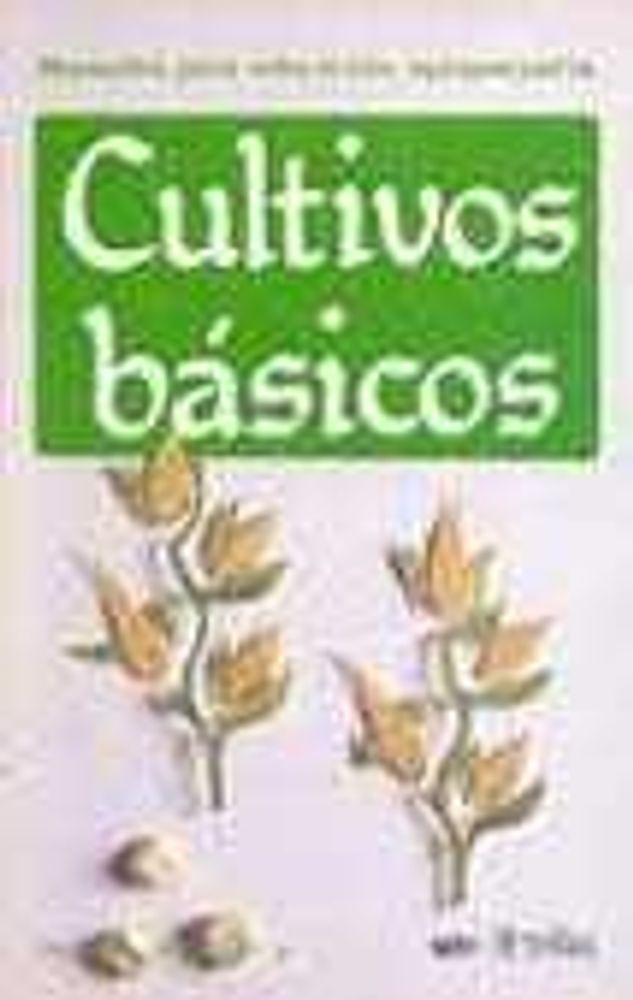 CULTIVOS BASICOS