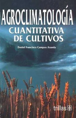 Agroclimatología: Cuantitativa de cultivos