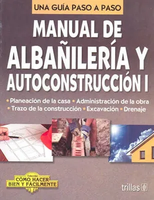 Manual de albañilería y autoconstrucción 1