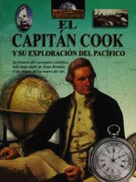 El capitán Cook y su exploración del Pacífico