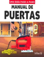 Manual de puertas una guía paso a paso