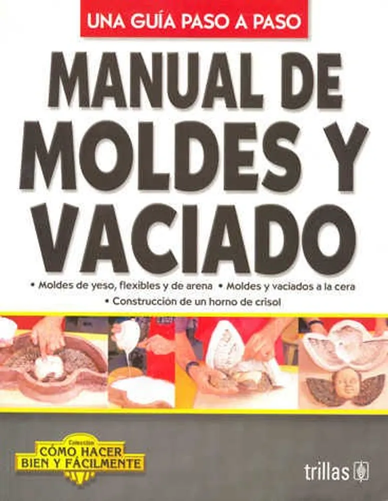 Manual de moldes y vaciado una guía paso a paso