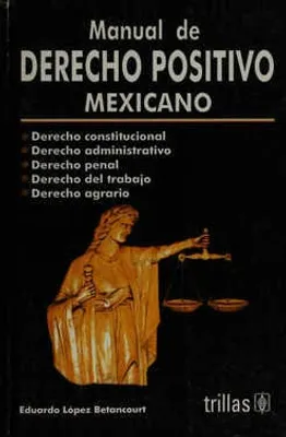 Manual de Derecho Positivo Mexicano