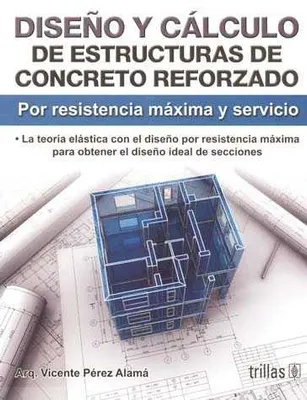 Diseño y cálculo de estructuras de concreto reforzado