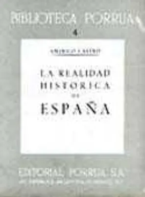 La realidad histórica de España · Biblioteca Porrúa Historia No. 4